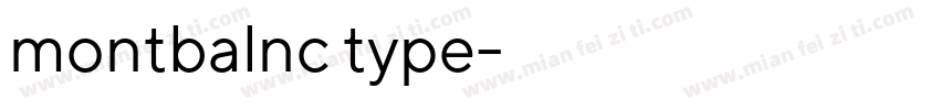 montbalnc type字体转换